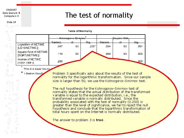 SW 388 R 7 Data Analysis & Computers II The test of normality Slide SW 388 R 7 Data Analysis & Computers II The test of normality Slide