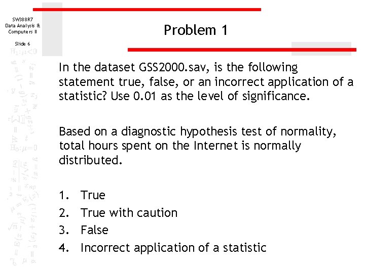 SW 388 R 7 Data Analysis & Computers II Problem 1 Slide 6 In SW 388 R 7 Data Analysis & Computers II Problem 1 Slide 6 In