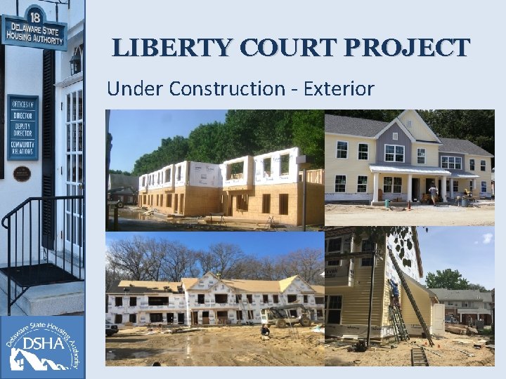 LIBERTY COURT PROJECT Under Construction - Exterior 