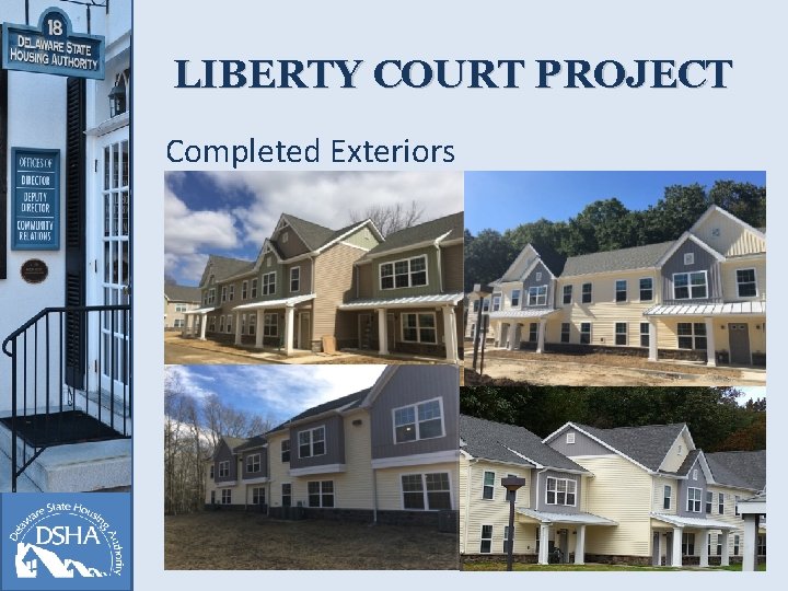 LIBERTY COURT PROJECT Completed Exteriors 