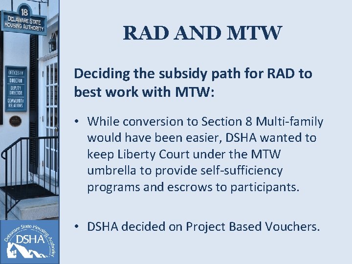 RAD AND MTW Deciding the subsidy path for RAD to best work with MTW: