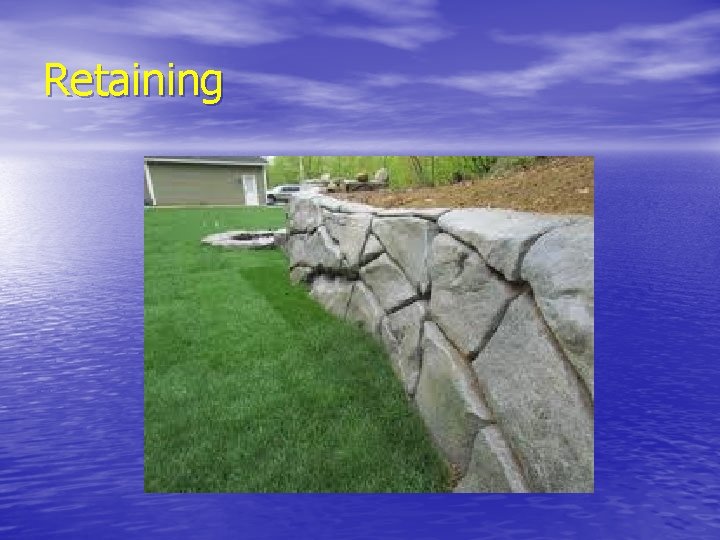 Retaining 