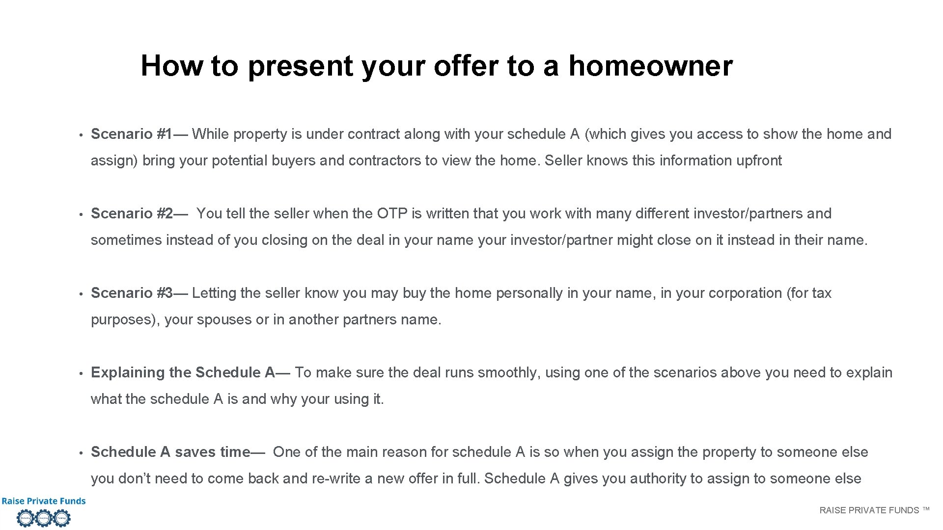 How to present your offer to a homeowner • Scenario #1— While property is How to present your offer to a homeowner • Scenario #1— While property is