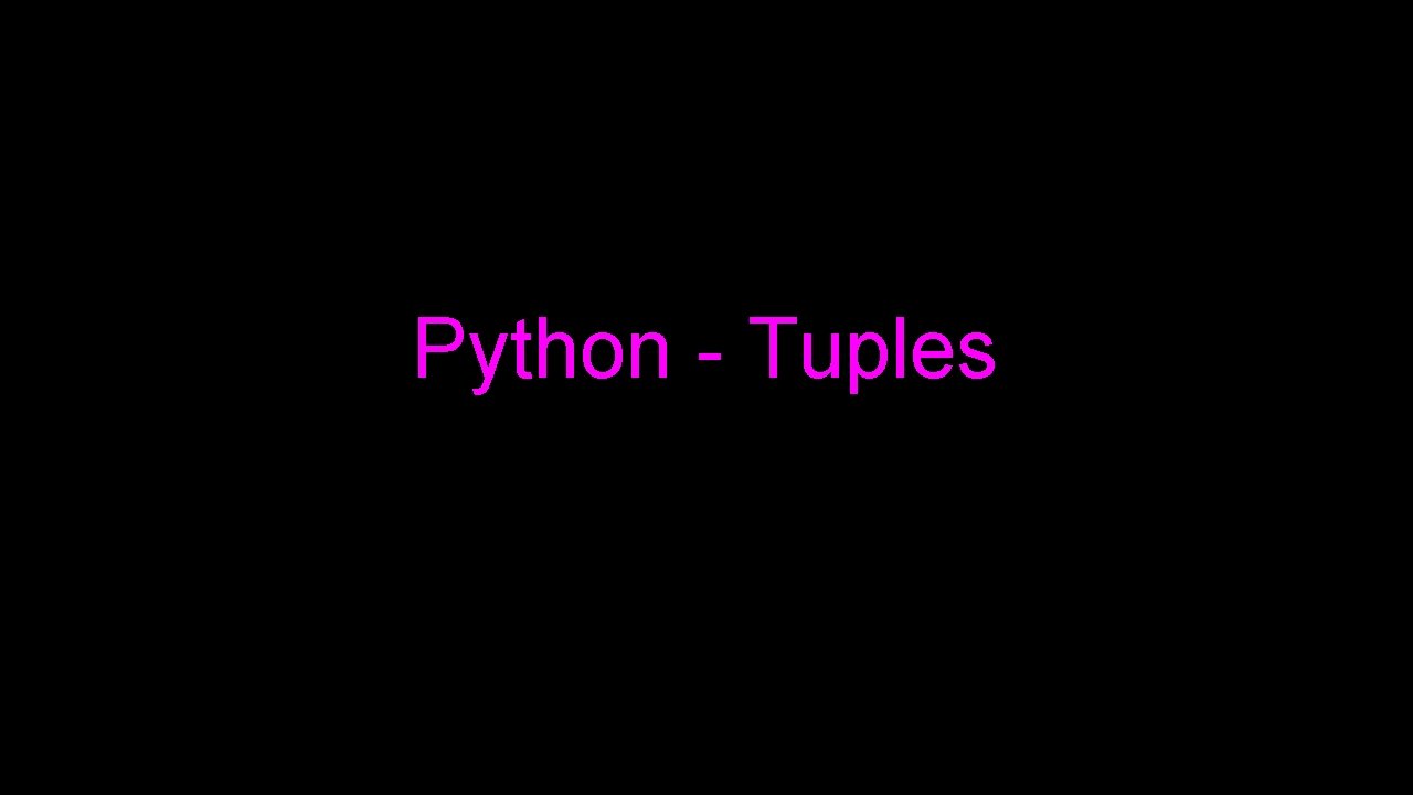 Python - Tuples 