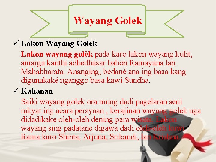 Wayang Golek ü Lakon Wayang Golek Lakon wayang golèk pada karo lakon wayang kulit,