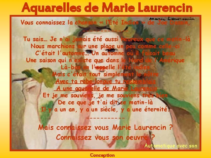 Aquarelles de Marie Laurencin Vous connaissez la chanson « l’Été Indien » de Joe