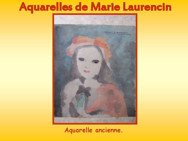 Aquarelles de Marie Laurencin Aquarelle ancienne. 
