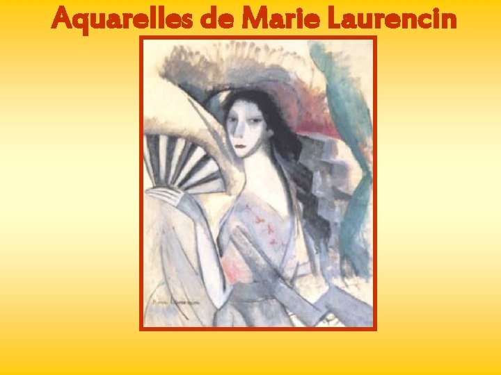 Aquarelles de Marie Laurencin 