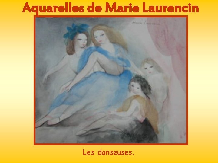 Aquarelles de Marie Laurencin Les danseuses. 