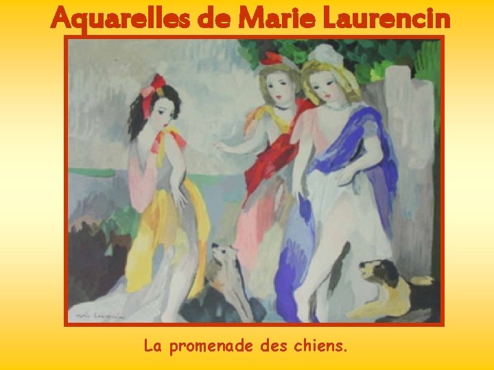 Aquarelles de Marie Laurencin La promenade des chiens. 