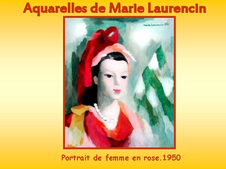 Aquarelles de Marie Laurencin Portrait de femme en rose. 1950 