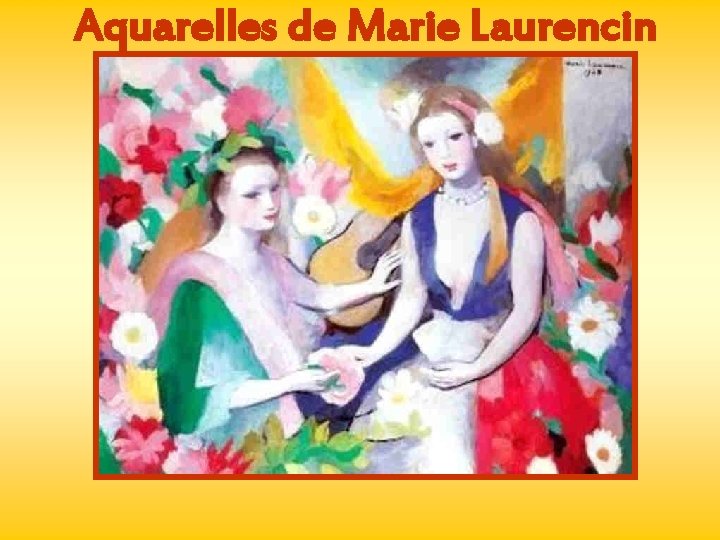 Aquarelles de Marie Laurencin 