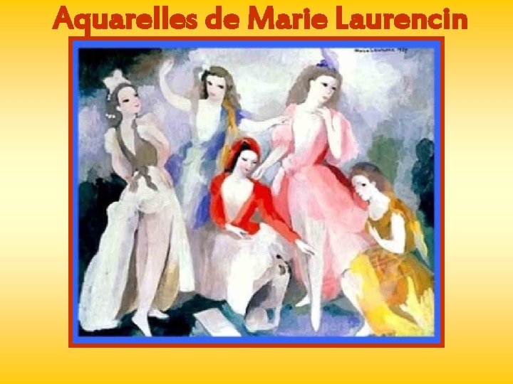 Aquarelles de Marie Laurencin 