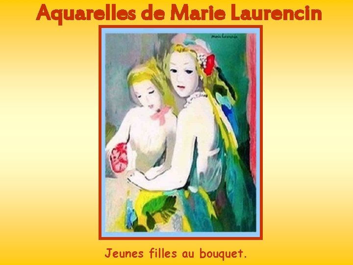 Aquarelles de Marie Laurencin Jeunes filles au bouquet. 