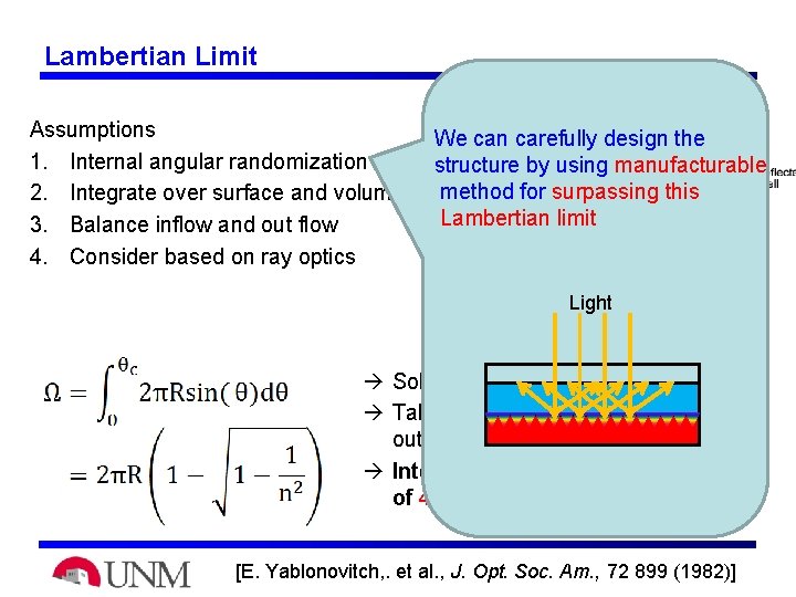 Lambertian Limit Assumptions 1. Internal angular randomization 2. Integrate over surface and volume 3.