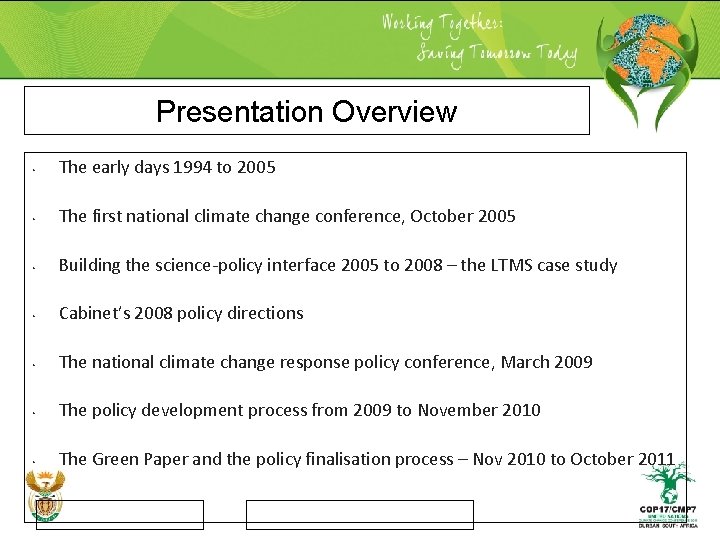 Presentation Overview • The early days 1994 to 2005 • The first national climate