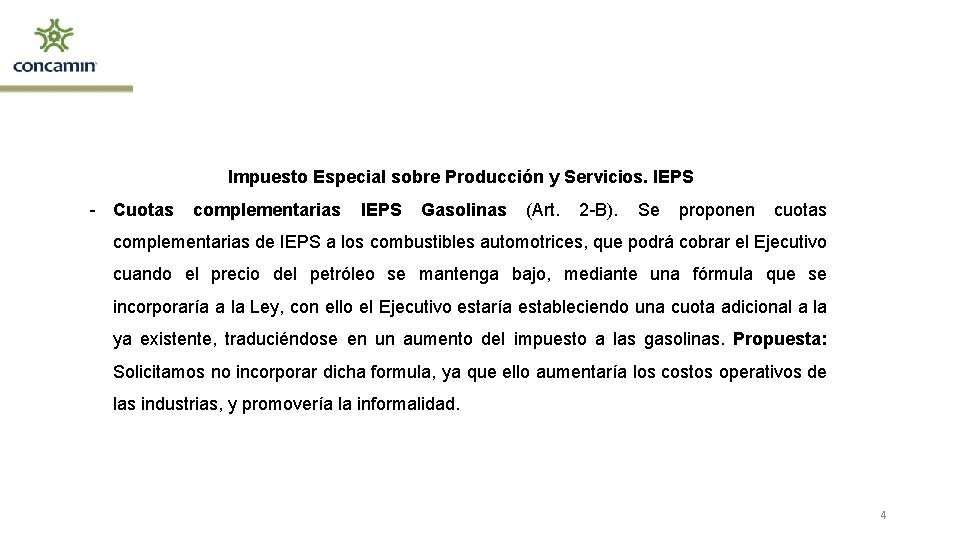 Impuesto Especial sobre Producción y Servicios. IEPS - Cuotas complementarias IEPS Gasolinas (Art. 2
