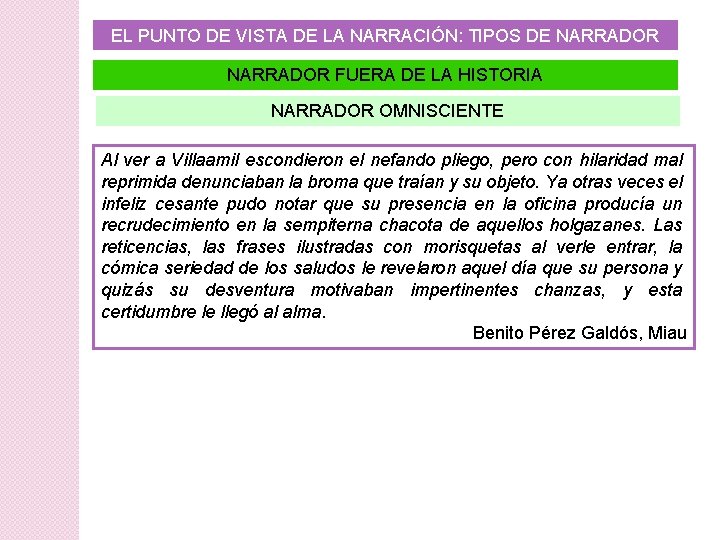 EL PUNTO DE VISTA DE LA NARRACIÓN: TIPOS DE NARRADOR FUERA DE LA HISTORIA EL PUNTO DE VISTA DE LA NARRACIÓN: TIPOS DE NARRADOR FUERA DE LA HISTORIA