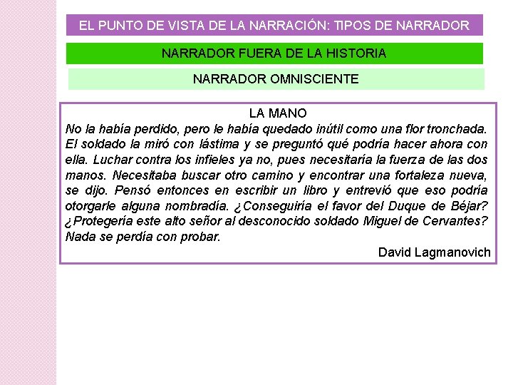 EL PUNTO DE VISTA DE LA NARRACIÓN: TIPOS DE NARRADOR FUERA DE LA HISTORIA EL PUNTO DE VISTA DE LA NARRACIÓN: TIPOS DE NARRADOR FUERA DE LA HISTORIA