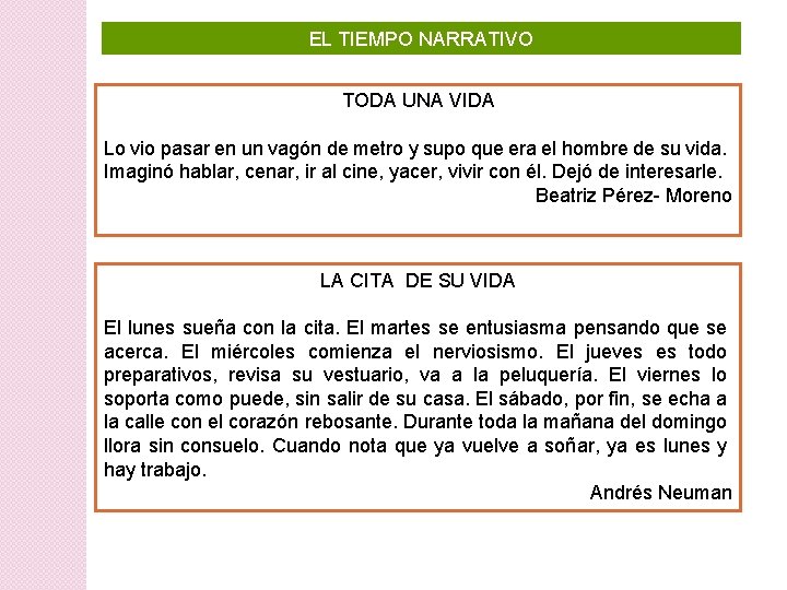 EL TIEMPO NARRATIVO TODA UNA VIDA Lo vio pasar en un vagón de metro EL TIEMPO NARRATIVO TODA UNA VIDA Lo vio pasar en un vagón de metro