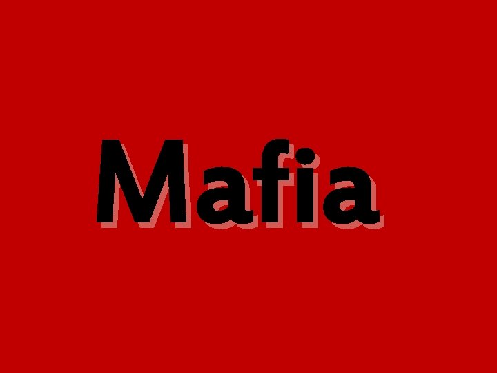 Mafia 