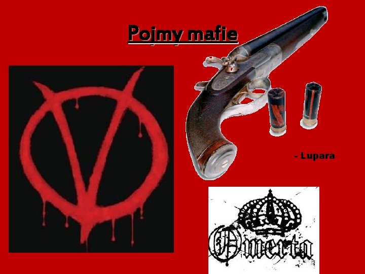 Pojmy mafie - Lupara 