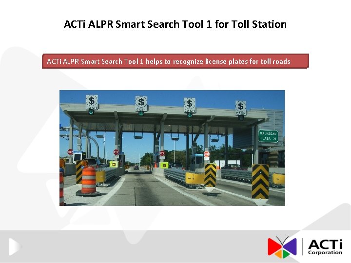 ACTi ALPR Smart Search Tool 1 for Toll Station ACTi ALPR Smart Search Tool