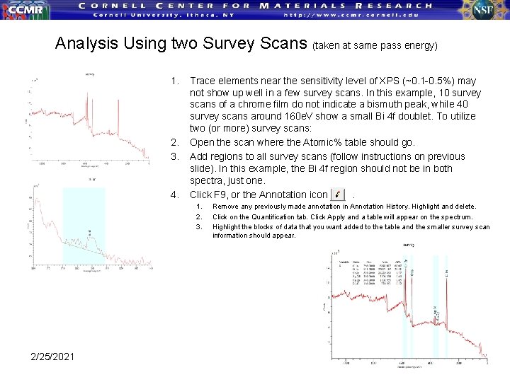 Analysis Using two Survey Scans (taken at same pass energy) 1. 2. 3. 4. Analysis Using two Survey Scans (taken at same pass energy) 1. 2. 3. 4.