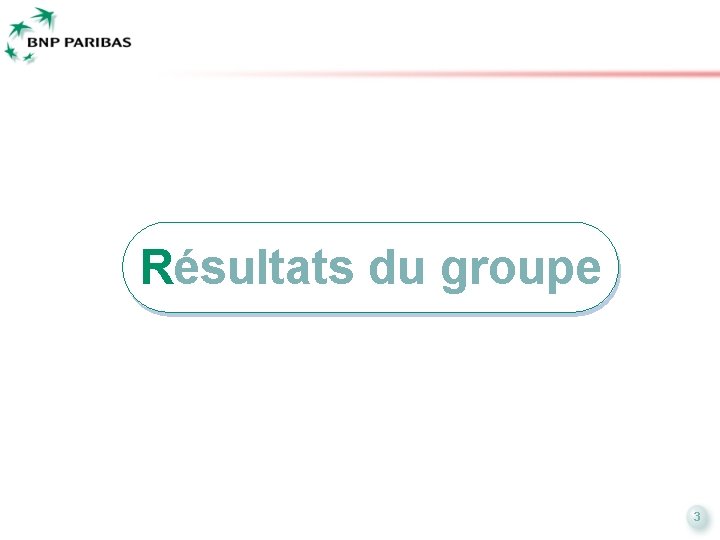 Résultats du groupe 3 