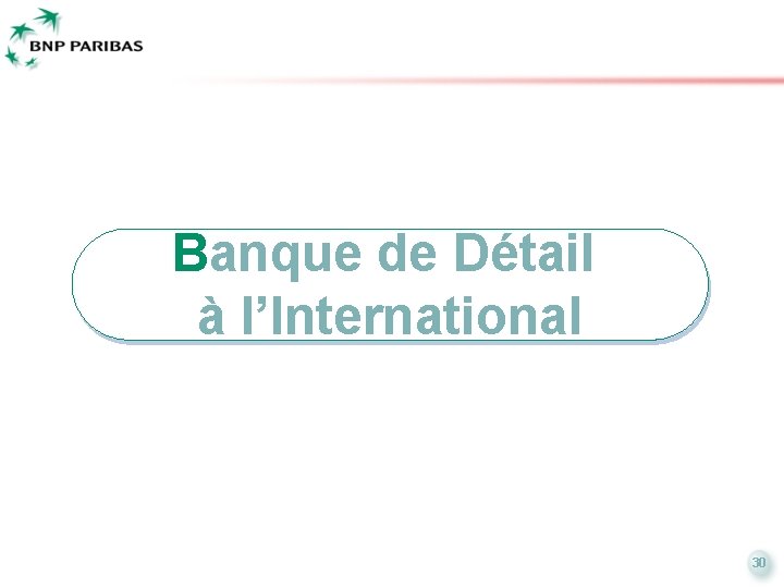 Banque de Détail à l’International 30 