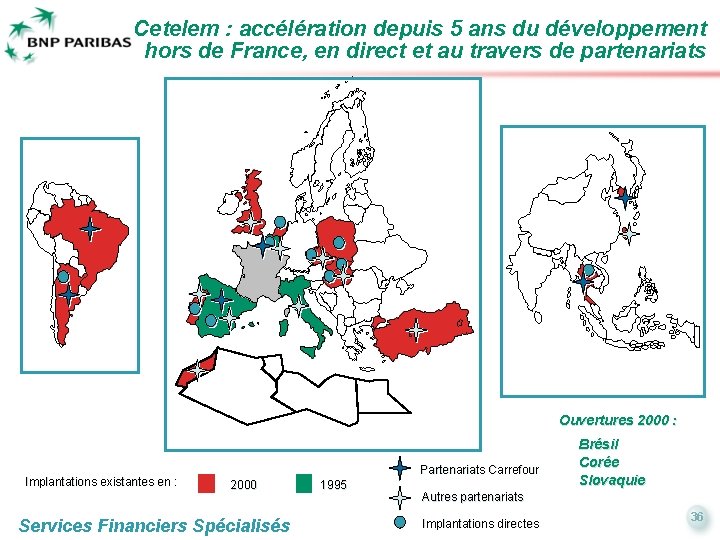 Cetelem : accélération depuis 5 ans du développement hors de France, en direct et