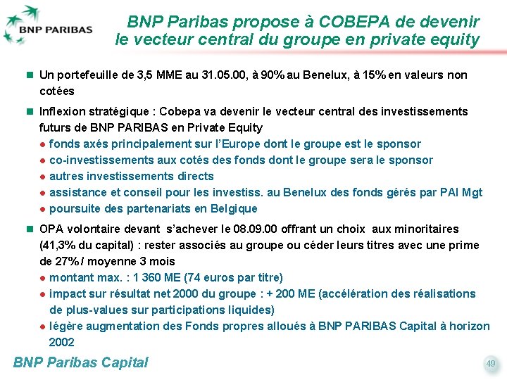 BNP Paribas propose à COBEPA de devenir le vecteur central du groupe en private