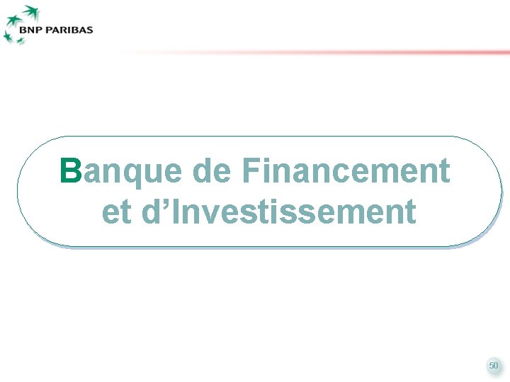 Banque de Financement et d’Investissement 50 