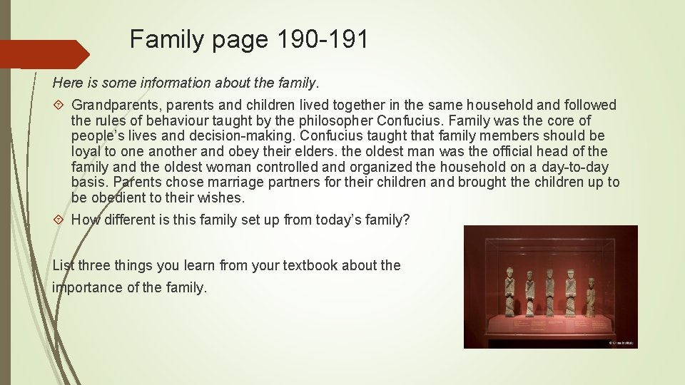 Family page 190 -191 Here is some information about the family. Grandparents, parents and