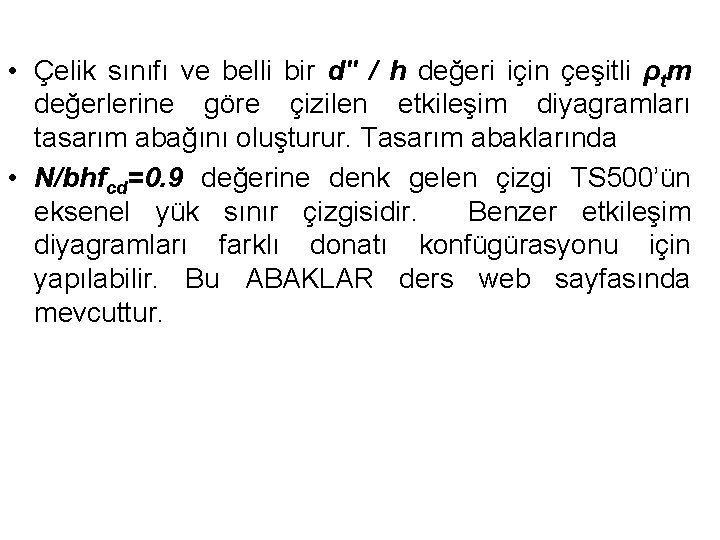  • Çelik sınıfı ve belli bir d'' / h değeri için çeşitli ρtm