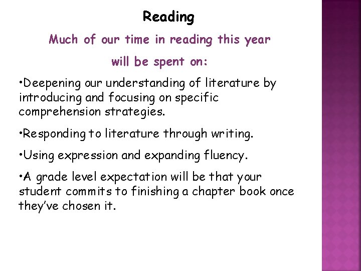Reading Much of our time in reading this year will be spent on: •