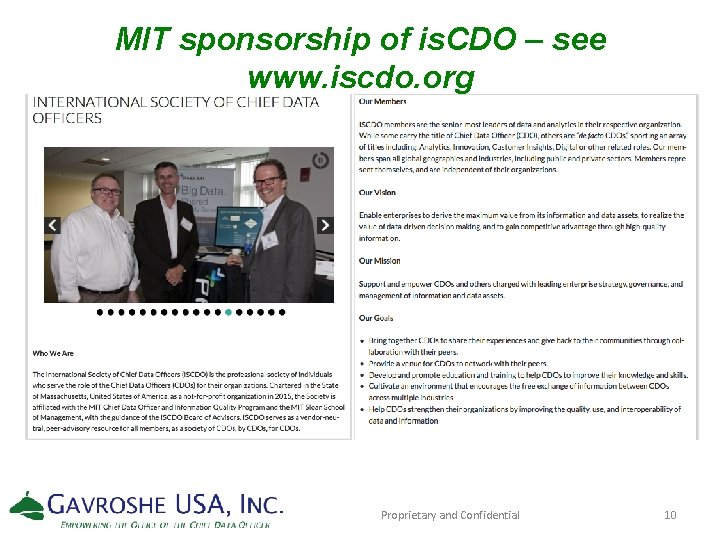 MIT sponsorship of is. CDO – see www. iscdo. org Proprietary and Confidential 10
