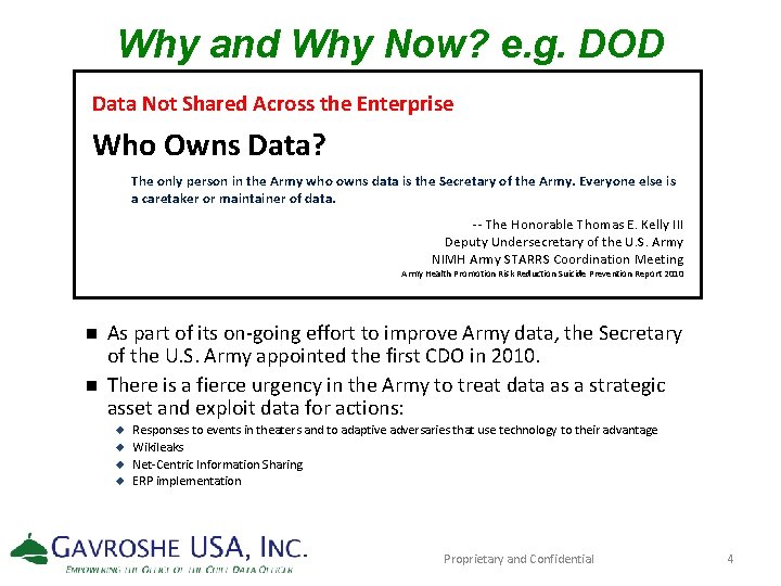 Why and Why Now? e. g. DOD Data Not Shared Across the Enterprise Who