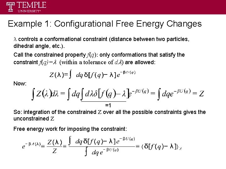 Example 1: Configurational Free Energy Changes l controls a conformational constraint (distance between two