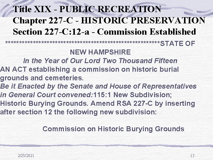 . . Title XIX - PUBLIC RECREATION Chapter 227 -C - HISTORIC PRESERVATION Section . . Title XIX - PUBLIC RECREATION Chapter 227 -C - HISTORIC PRESERVATION Section