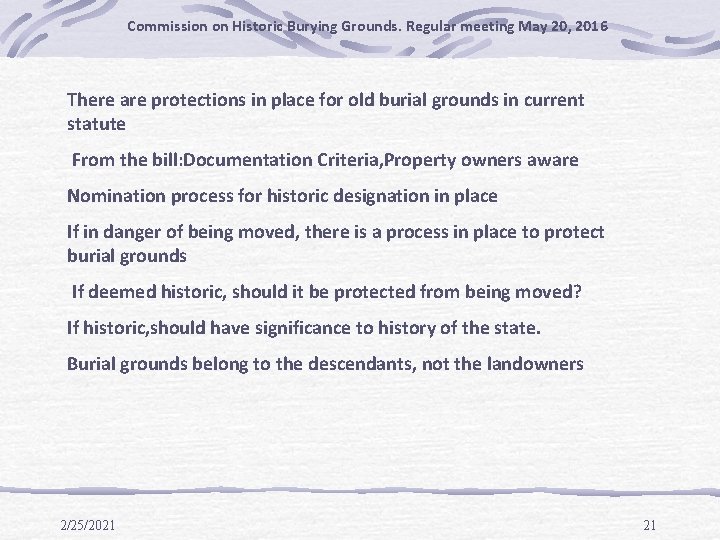 Commission on Historic Burying Grounds. Regular meeting May 20, 2016 There are protections in Commission on Historic Burying Grounds. Regular meeting May 20, 2016 There are protections in