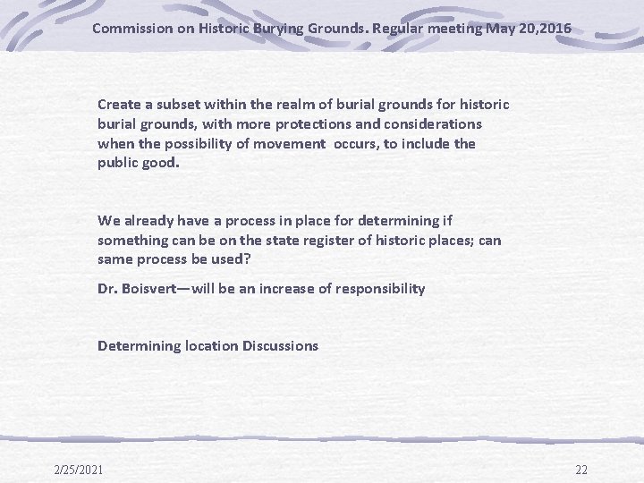 Commission on Historic Burying Grounds. Regular meeting May 20, 2016 Create a subset within Commission on Historic Burying Grounds. Regular meeting May 20, 2016 Create a subset within