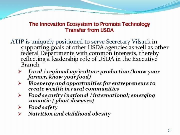 The Innovation Ecosystem to Promote Technology Transfer from USDA ATIP is uniquely positioned to