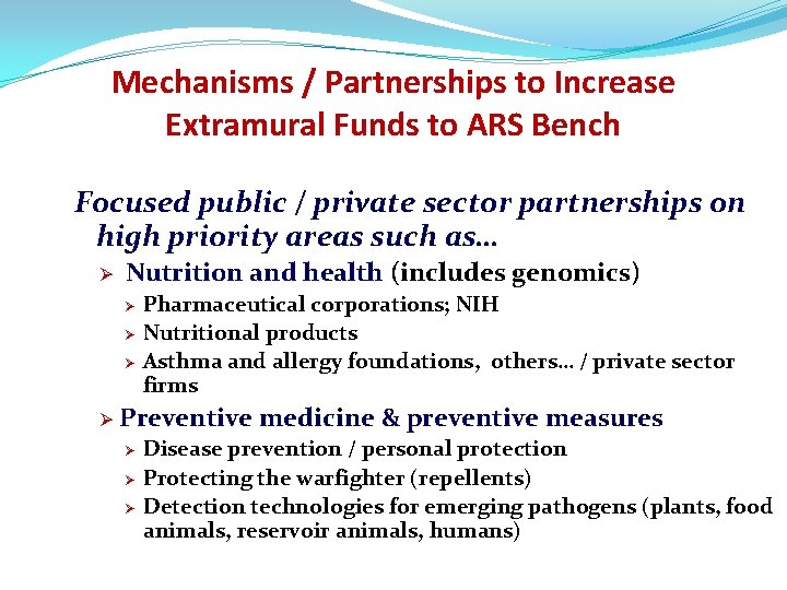 Mechanisms / Partnerships to Increase Extramural Funds to ARS Bench Focused public / private