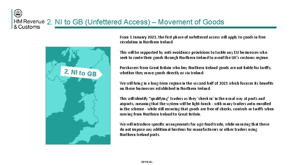 2. NI to GB (Unfettered Access) – Movement of Goods From 1 January 2021,