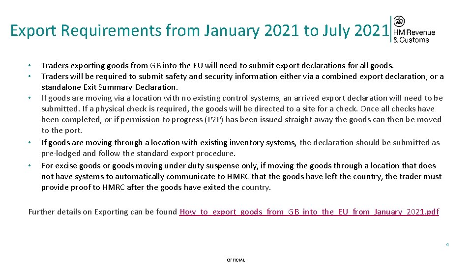 Export Requirements from January 2021 to July 2021 • • • Traders exporting goods