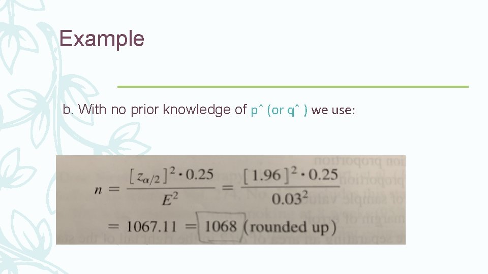 Example b. With no prior knowledge of pˆ (or qˆ ) we use: 