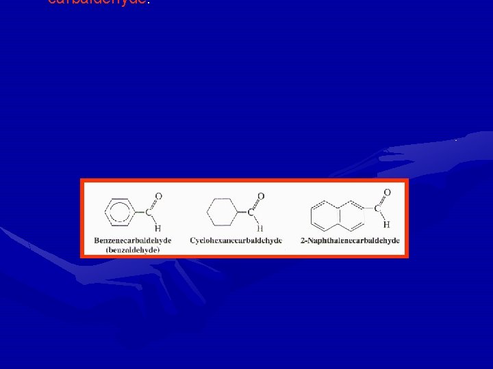 carbaldehyde. 