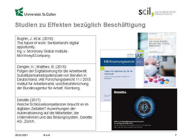 Studien zu Effekten bezüglich Beschäftigung Bughin, J. et al. (2018): The future of work: Studien zu Effekten bezüglich Beschäftigung Bughin, J. et al. (2018): The future of work: