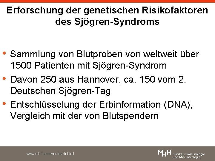 Erforschung der genetischen Risikofaktoren des Sjögren-Syndroms • Sammlung von Blutproben von weltweit über •